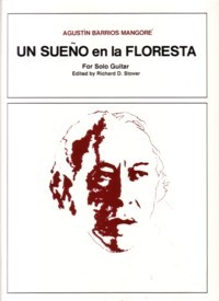 Un Sueno en la Floresta(Stover) available at Guitar Notes.