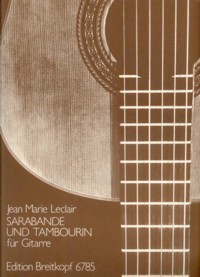 Sarabande & Tambourin (Schaller) available at Guitar Notes.