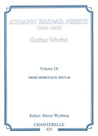 Guitar Works, Vol.9: Trois Morceaux, op.65 available at Guitar Notes.
