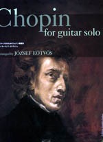 Chopin for guitar solo (Eotvos) available at Guitar Notes.