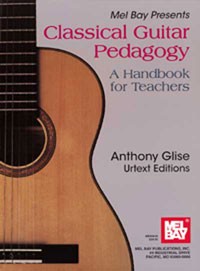Classical Guitar Pedagogy-A Handbook for Teachers available at Guitar Notes.