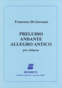 Preludio, Andante, Allegro Antico available at Guitar Notes.