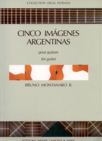 Cinq Imagenes argentinas(Estrada) available at Guitar Notes.
