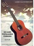 6 Airs Populaires cubains available at Guitar Notes.