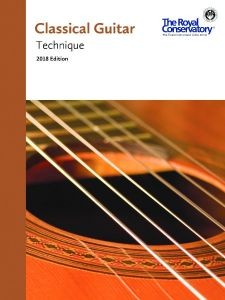Classical Guitar Technique 2018 available at Guitar Notes.