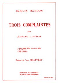 Trois Complaintes [Soprano] available at Guitar Notes.
