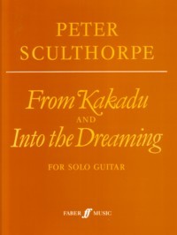 From Kakadu; Into the Dreaming available at Guitar Notes.