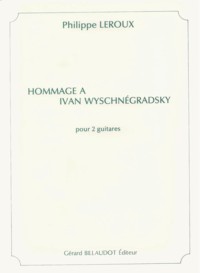 Hommage a Ivan Wyschnegradsky available at Guitar Notes.