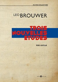 3 Nouvelles Etudes [2020] (S) available at Guitar Notes.