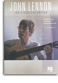John Lennon for Classic Guitar (Beekman) available at Guitar Notes.